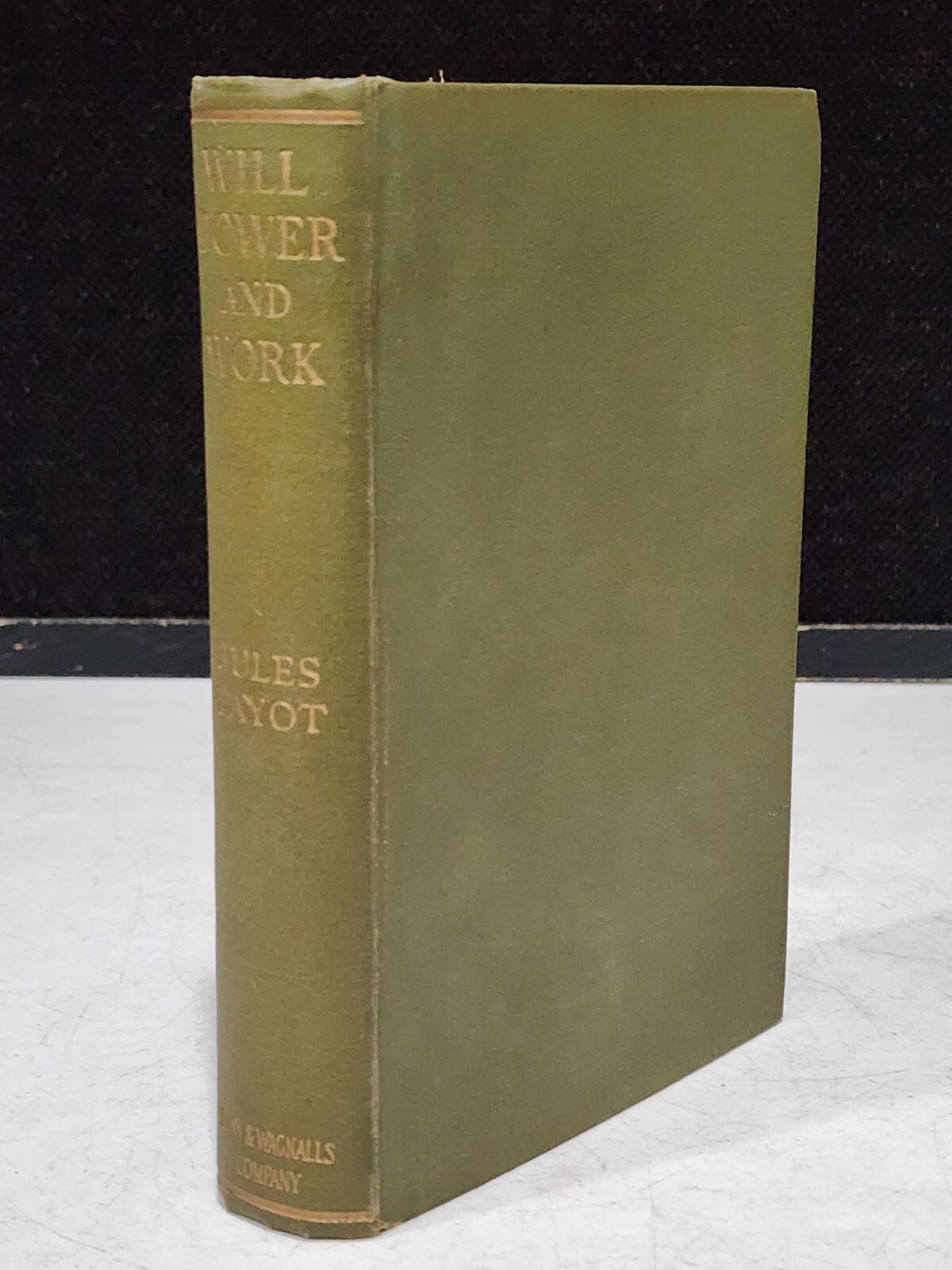 1922 Rare Will-Power and Work by Jules Payot Self Help Psychology Book