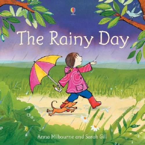 The Rainy Day - Hardcover By Milbourne, Anna - GOOD