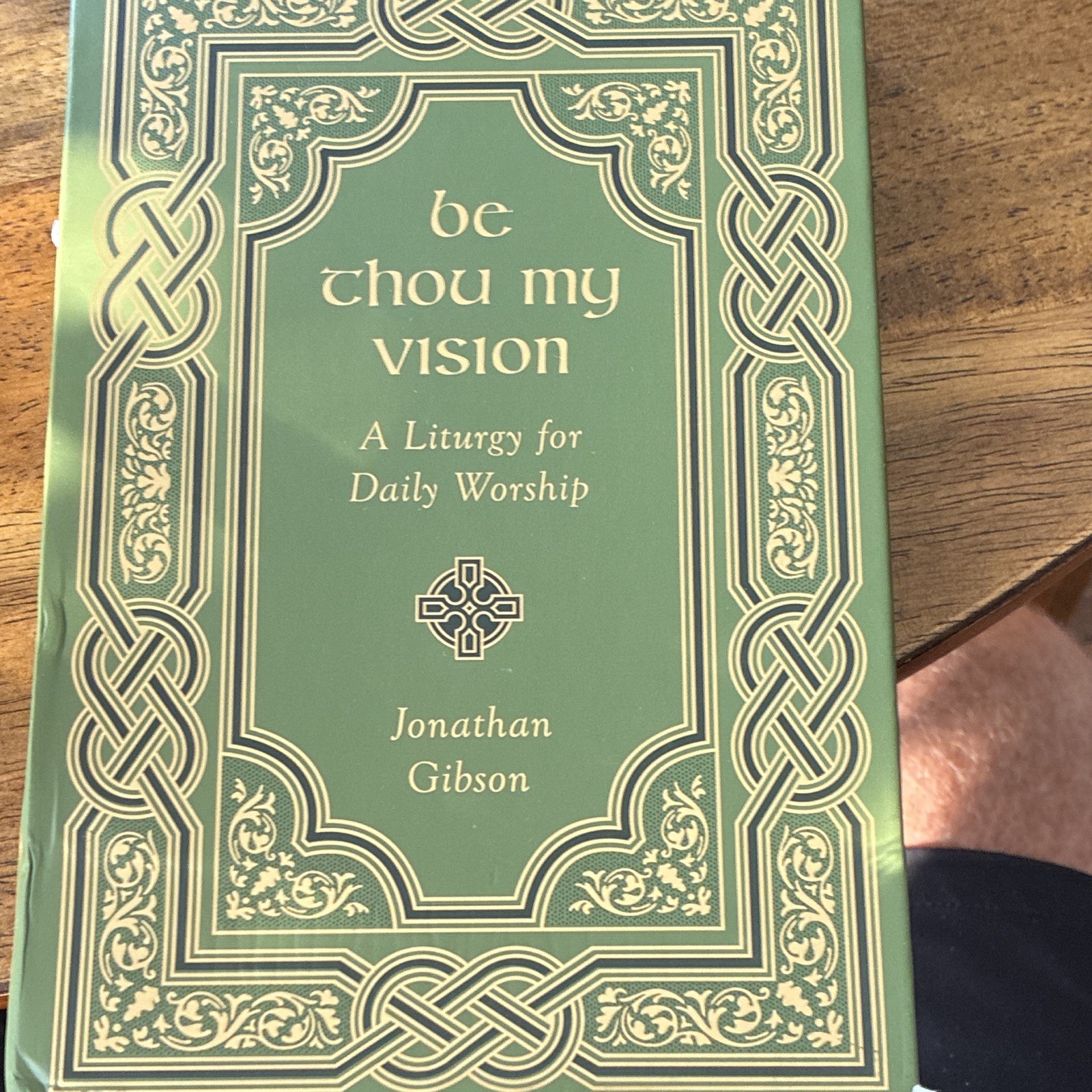 Crossway Be Thou My Vision Liturgy for Daily Worship Gibson Hardcover 2021 Crossway Be Thou My Vision Liturgy for Daily Worship Gibson Hardcover 2021