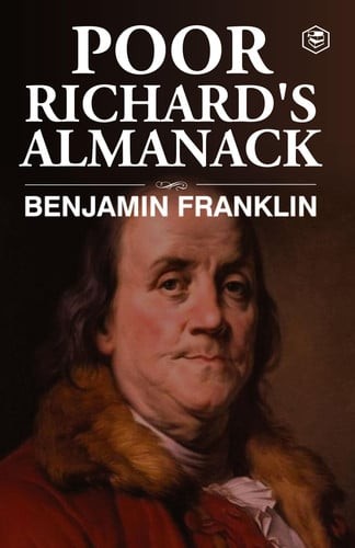 Poor Richard\'s Almanac - Franklin, Benjamin