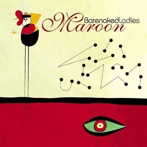 BARENAKED LADIES BARENAKED LADIES - MAROON 20TH ANNIVERSARY DELUXE EDITION
