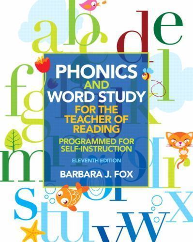 Phonics and Word Study for the Teacher of Reading: Programmed Fine Phonics and Word Study for the Teacher of Reading: Programmed Fine