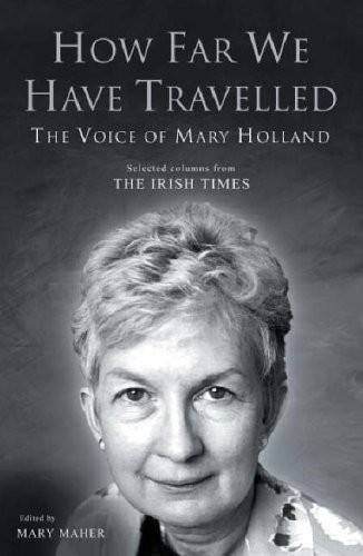 How Far We Have Travelled By Mary Holland