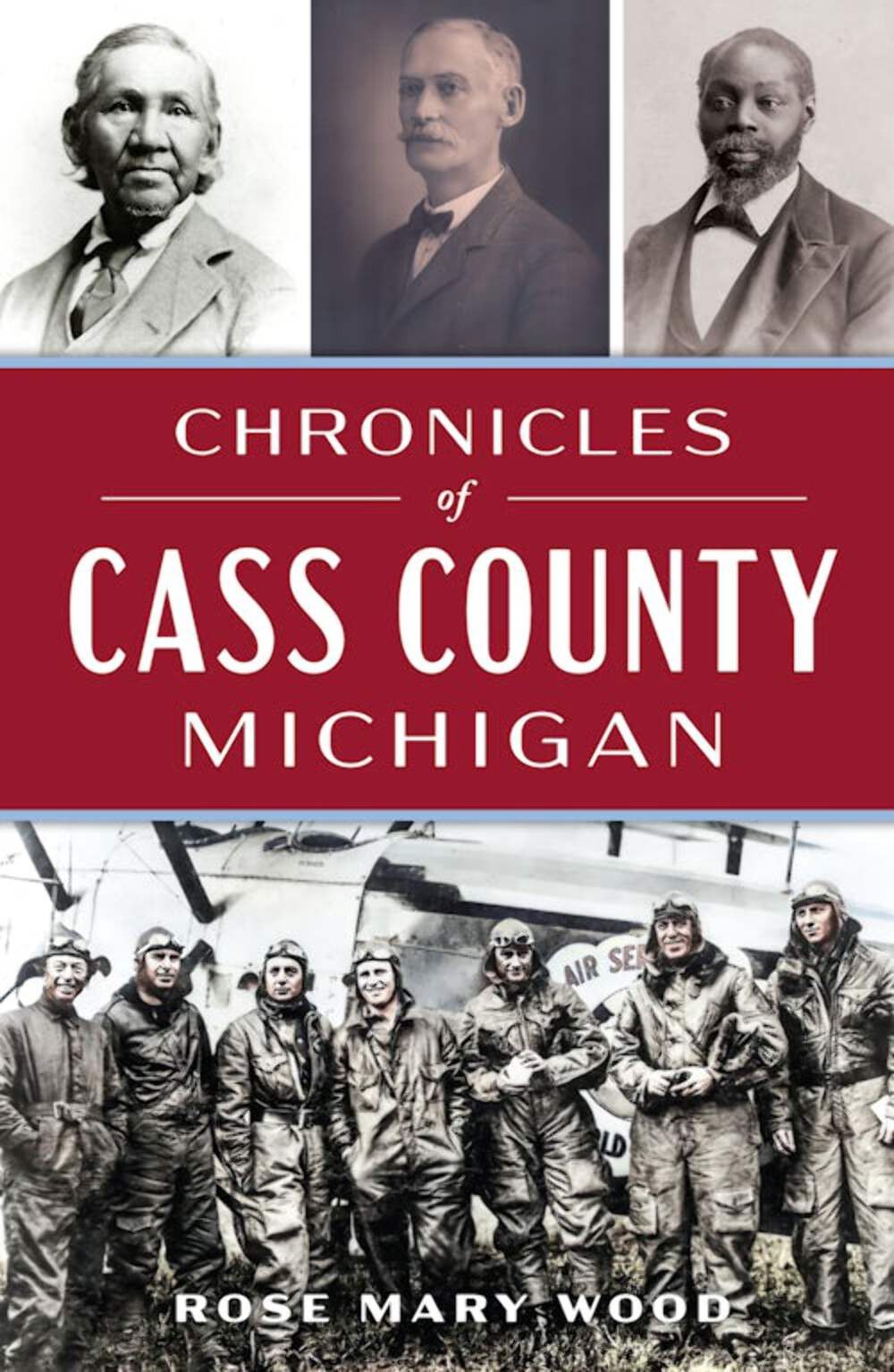 NEW The History Press Chronicles of Cass County, Michigan,MI 9781467158329 Ameri