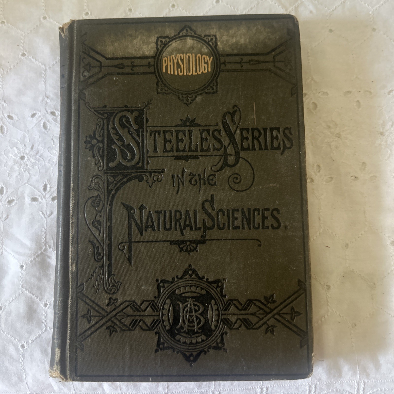 Antique 1872 Human Physiology, Steele Series Natural Sciences, Illustrated Color Antique 1872 Human Physiology, Steele Series Natural Sciences, Illustrated Color