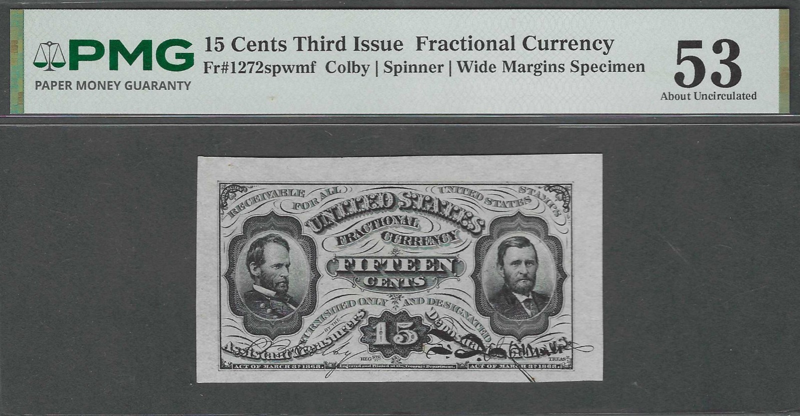 3rd Issue 15c SHERMAN/GRANT SPECIMEN PMG AU 53 Fractional Currency 3rd Issue 15c SHERMAN/GRANT SPECIMEN PMG AU 53 Fractional Currency