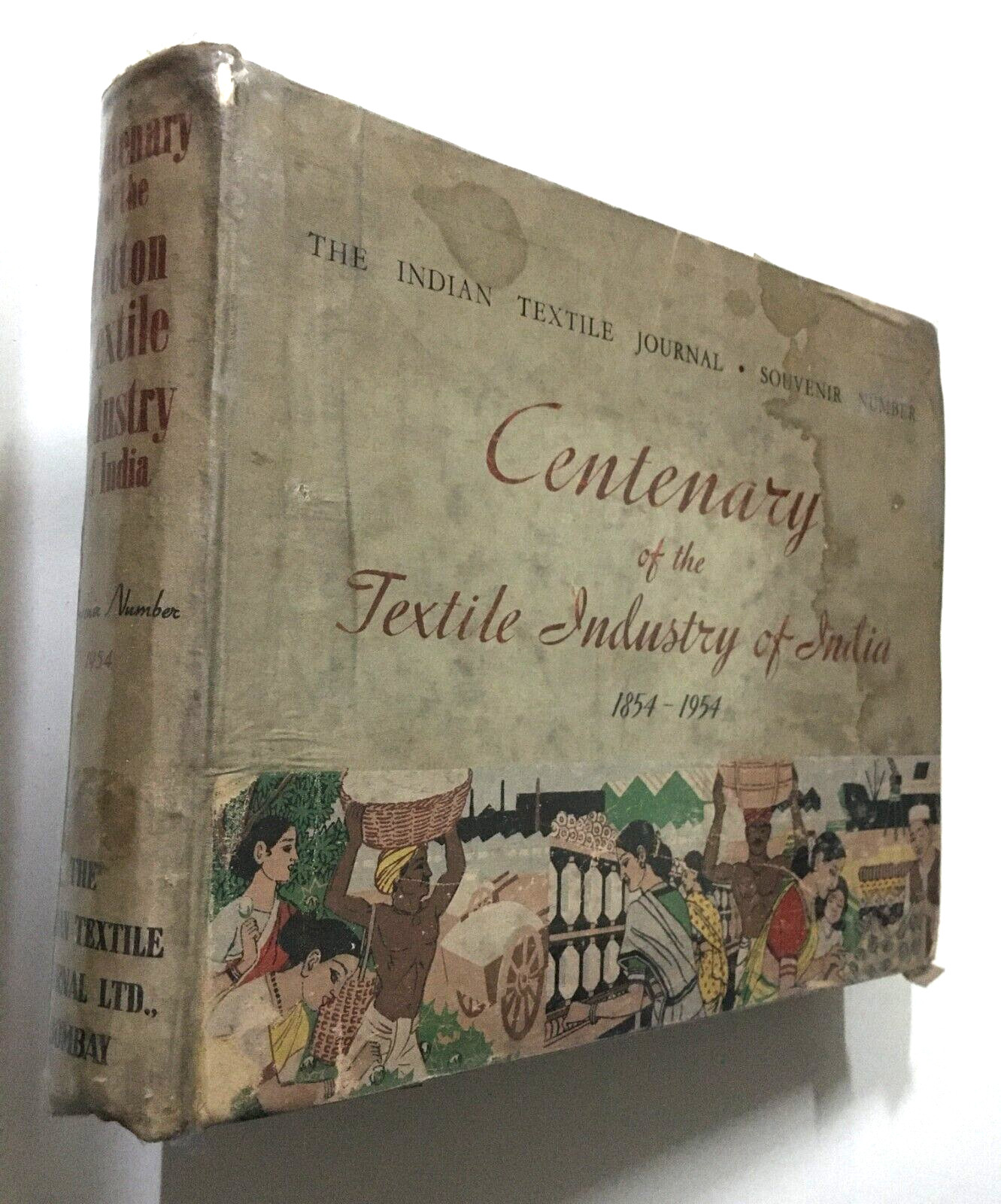Rutnagur, Jal S (ed): Centenary Of The Textile Industry Of India 1854-1954. 695p Rutnagur, Jal S (ed): Centenary Of The Textile Industry Of India 1854-1954. 695p