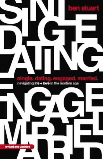 Single, Dating, Engaged, Married: - Paperback, by Stuart Ben - Very Good Single, Dating, Engaged, Married: - Paperback, by Stuart Ben - Very Good