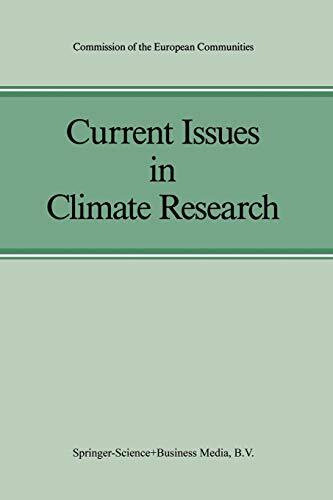 Current Issues in Climate Research : Proceedings of the EC Climatology Progra-,