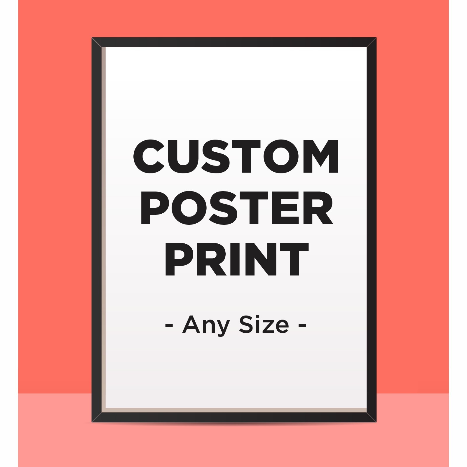 Custom Poster Printing - Custom Print Poster - Personalized Poster Printing Custom Poster Printing - Custom Print Poster - Personalized Poster Printing