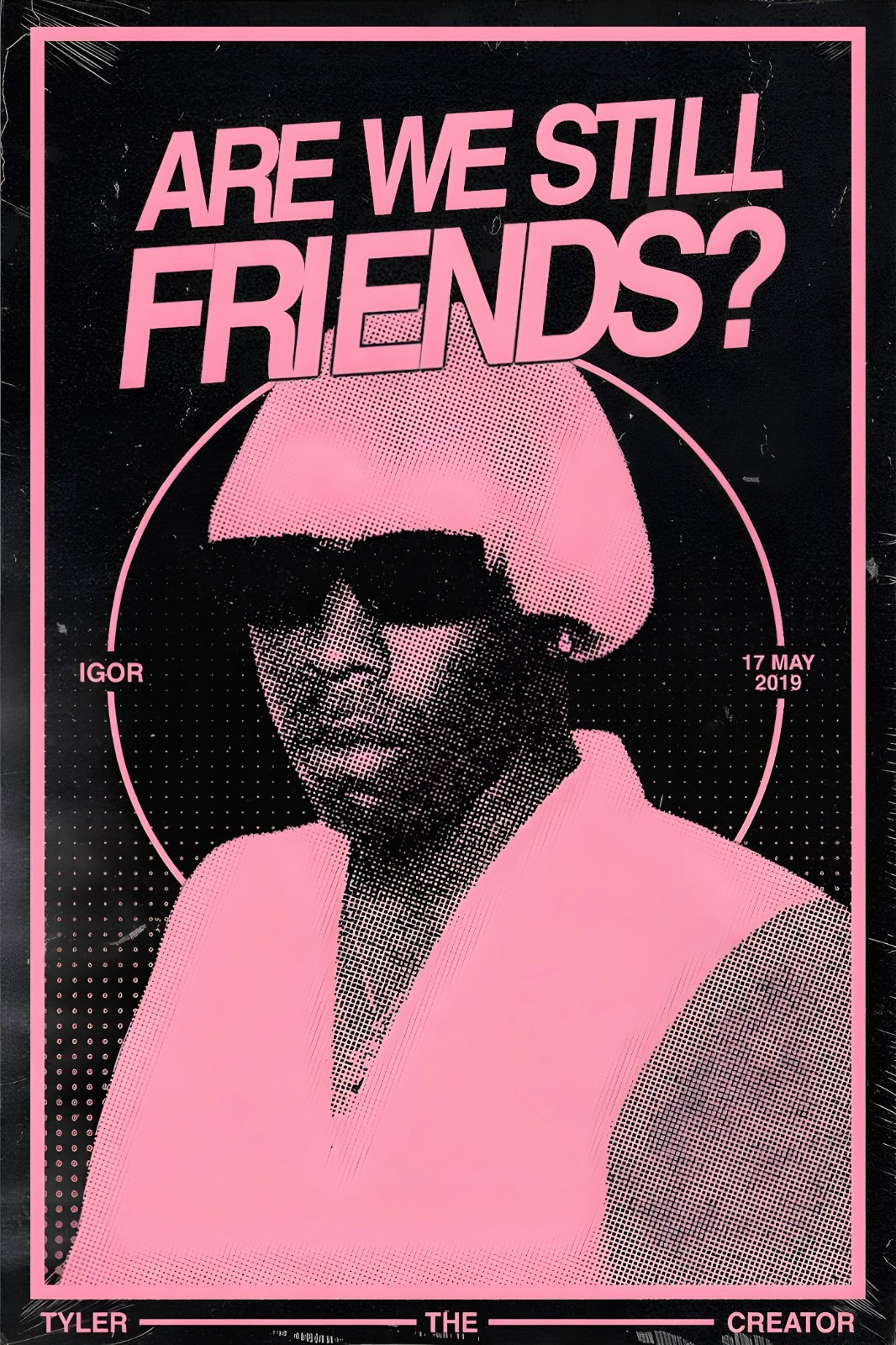 11x17 Tyler The Creator Poster Igor Are We Still Friends?