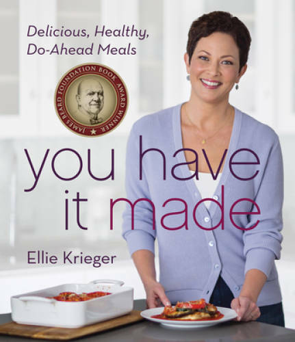 You Have It Made: Delicious, Healthy, Do-Ahead Meals - Hardcover - GOOD