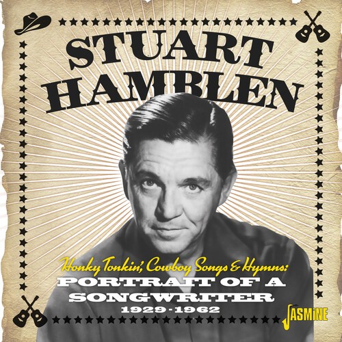 Stuart Hamblen - Honky Tonkin\', Cowboy Songs & Hymns - Portrait Of A Songwriter