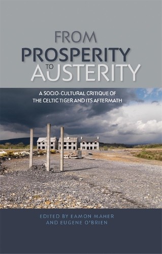 Eugene O\'Brien From Prosperity to Austerity (Paperback)