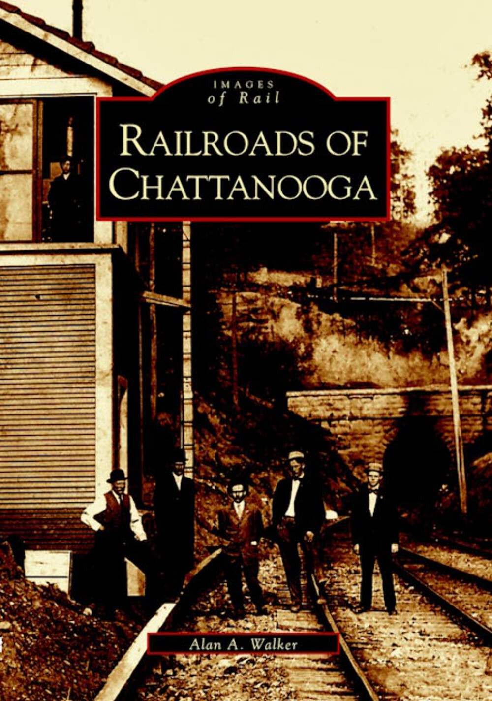 NEW Arcadia Publishing Railroads of Chattanooga, TN 9780738515397 Images of Rail