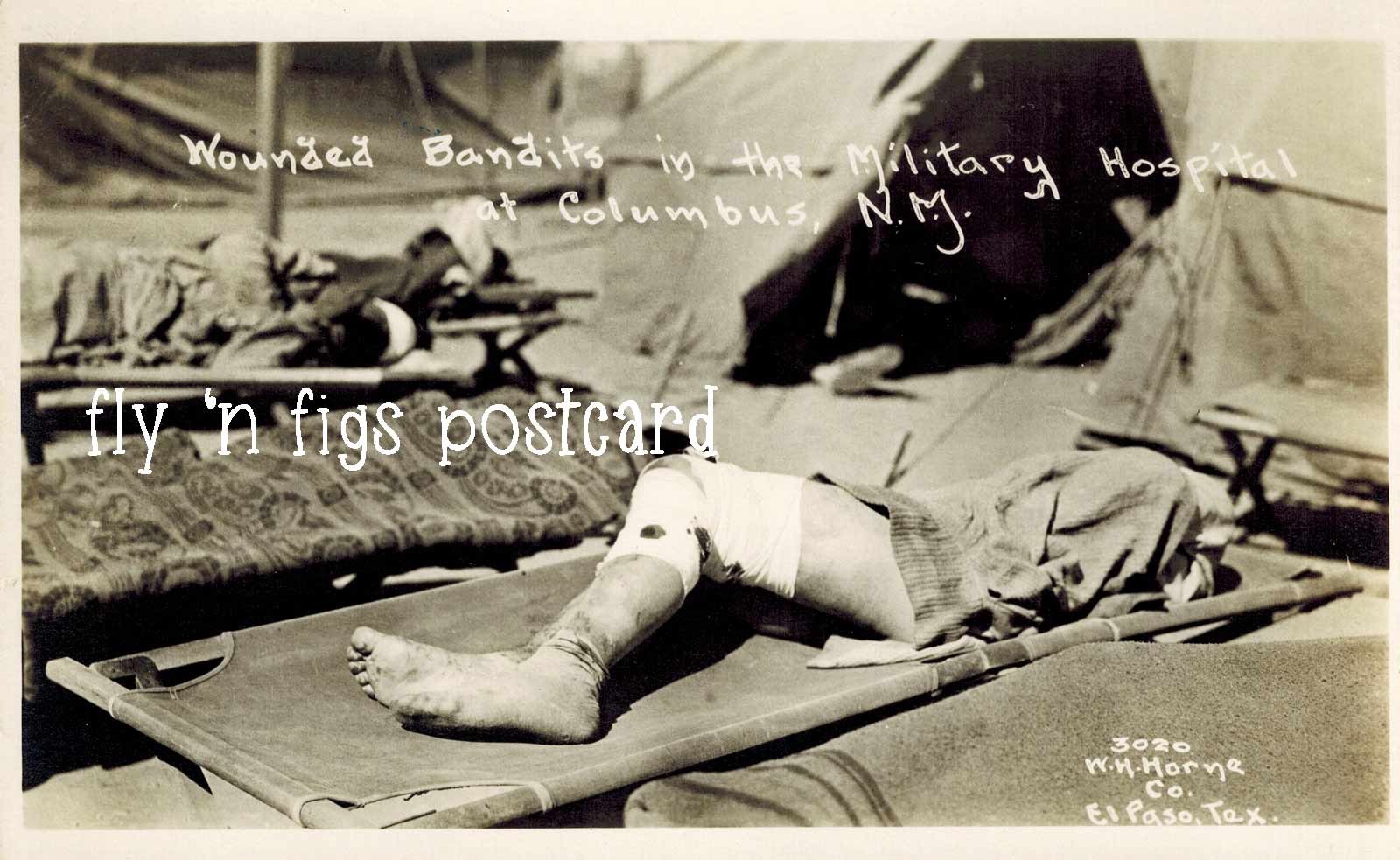 Mexican Revolution Border War RAID COLUMBUS NM RPPC WOUNDED VILLA BANDITS Horne