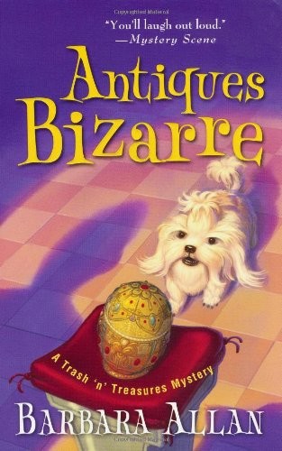 Antiques Bizarre (Trash \'n\' Treasures Mysteries) Antiques Bizarre (Trash \'n\' Treasures Mysteries)