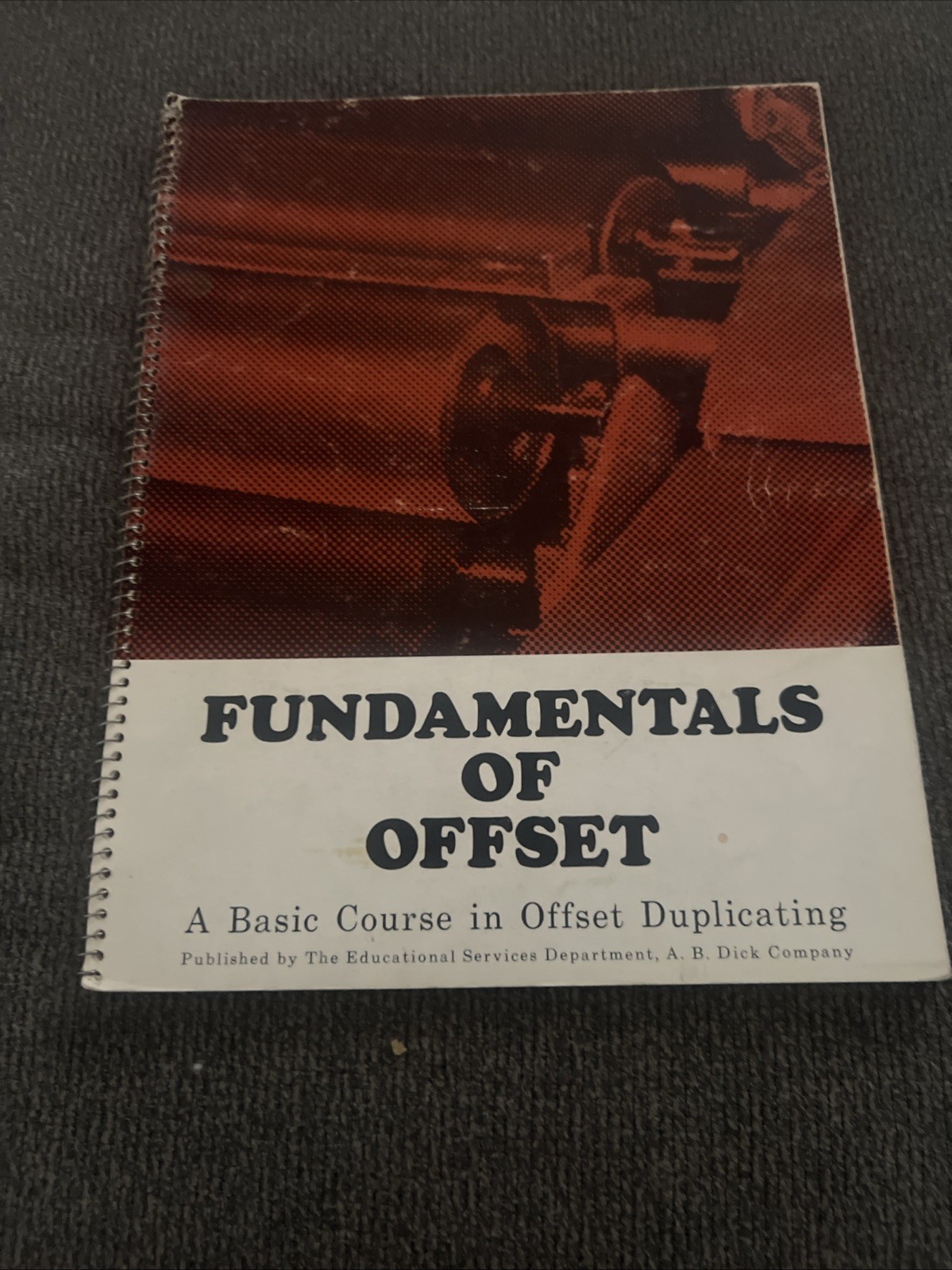 Vintage 1966 Fundamentals of Offset Printing Manual - Metal Spiral Bound MCM