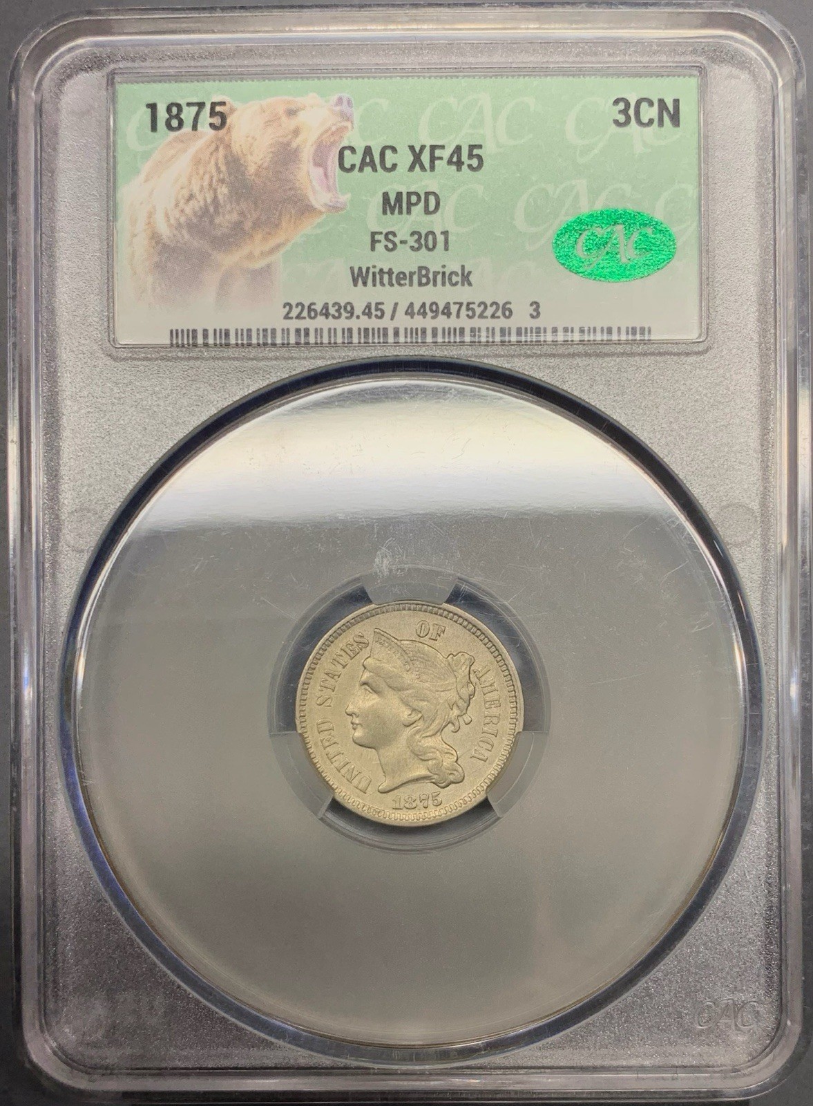 1875 CACG XF45 Three Cent Nickel 3CN - Misplaced Date Variety Witterbrick Signed