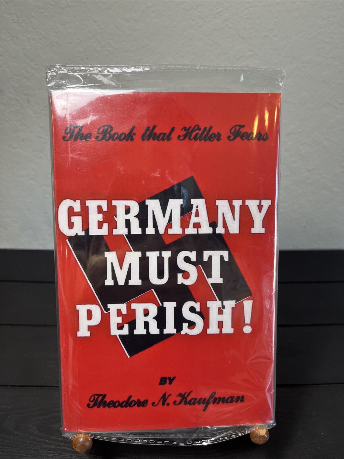 Germany Must Perish by Theodore N. Kaufman , Hitler Fears, Reprint, 1941 , New