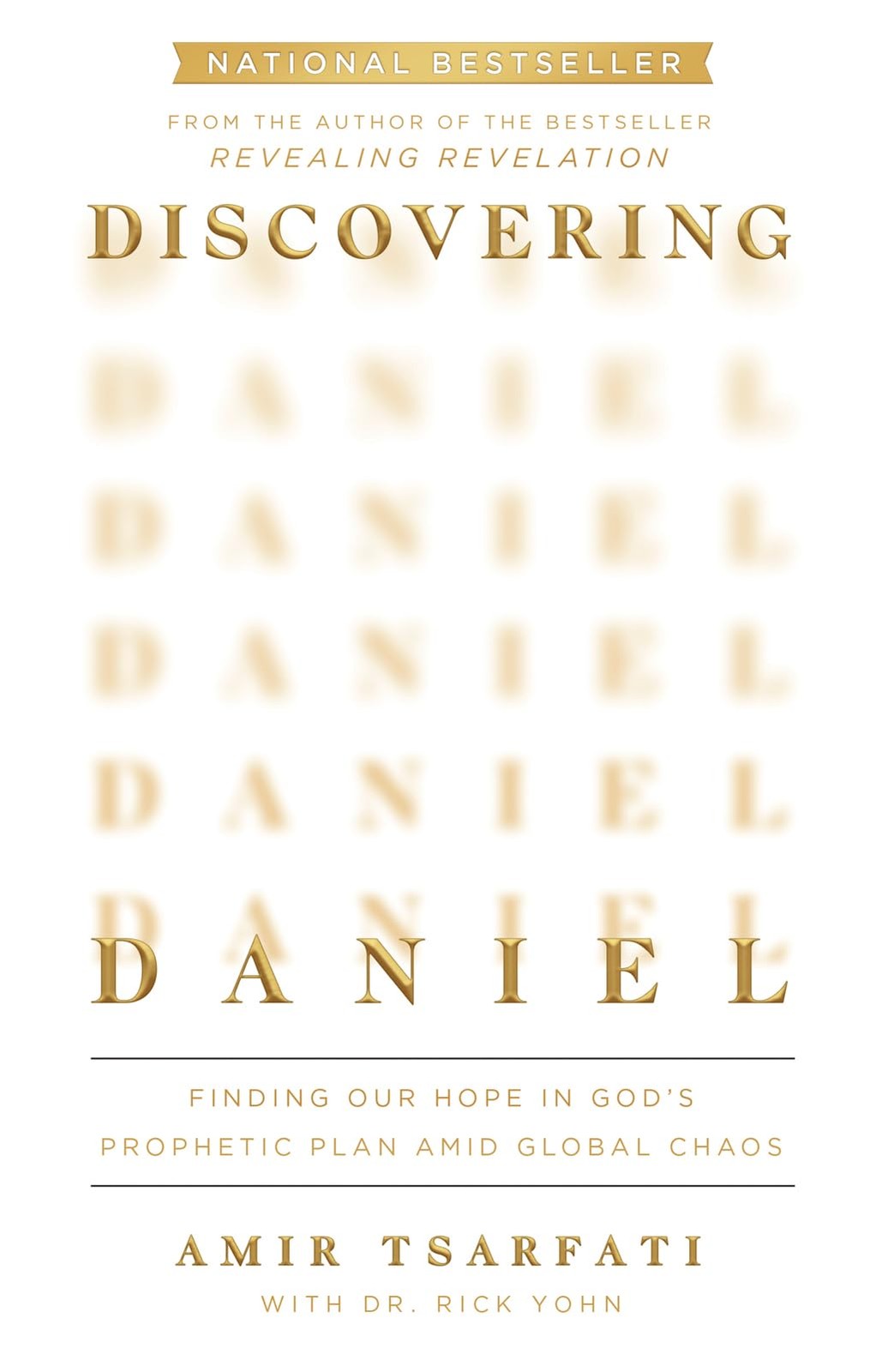 Discovering Daniel: Finding Our Hope in God’s Prophetic Plan Amid Global C... Discovering Daniel: Finding Our Hope in God’s Prophetic Plan Amid Global C...