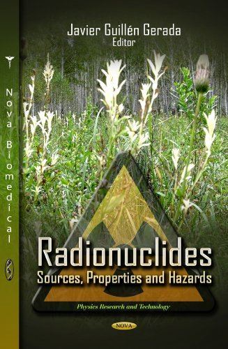 RADIONUCLIDESSOURCES PROP.HAZ: Sources, Properties and Hazards