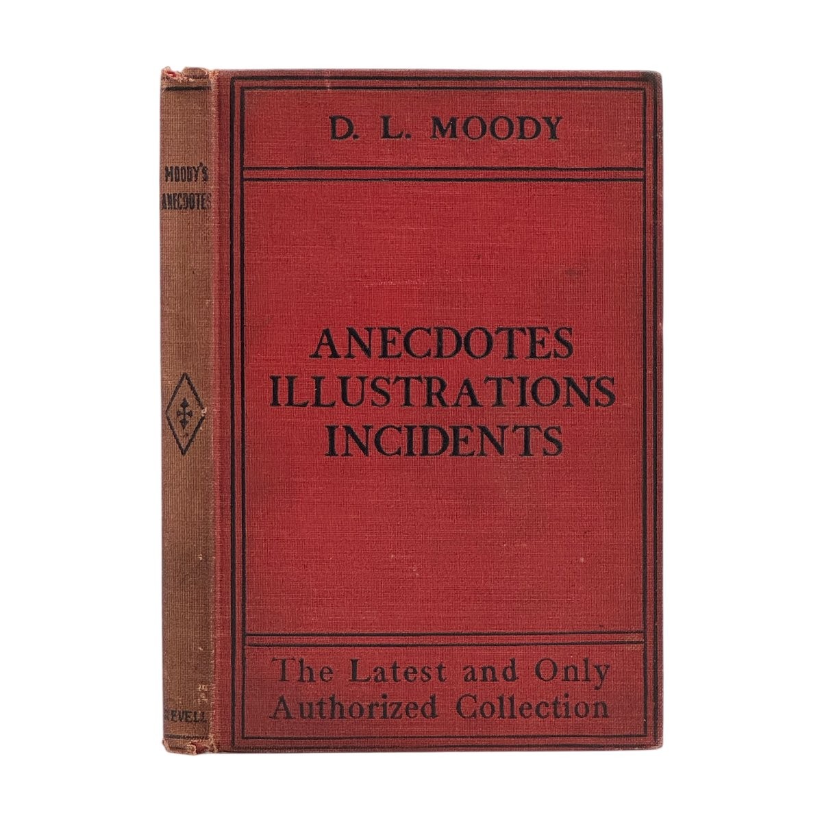 1898 D. L. MOODY. Moody\'s Anecdotes and Illustrations for Sermons VINTAGE HC