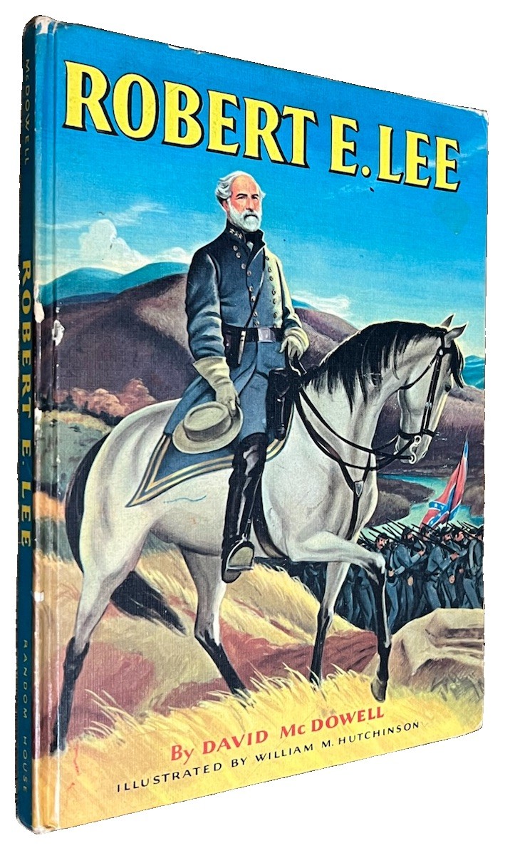 Vintage ROBERT E. LEE David McDowell, Civil War History Picture hardback 1953 Vintage ROBERT E. LEE David McDowell, Civil War History Picture hardback 1953