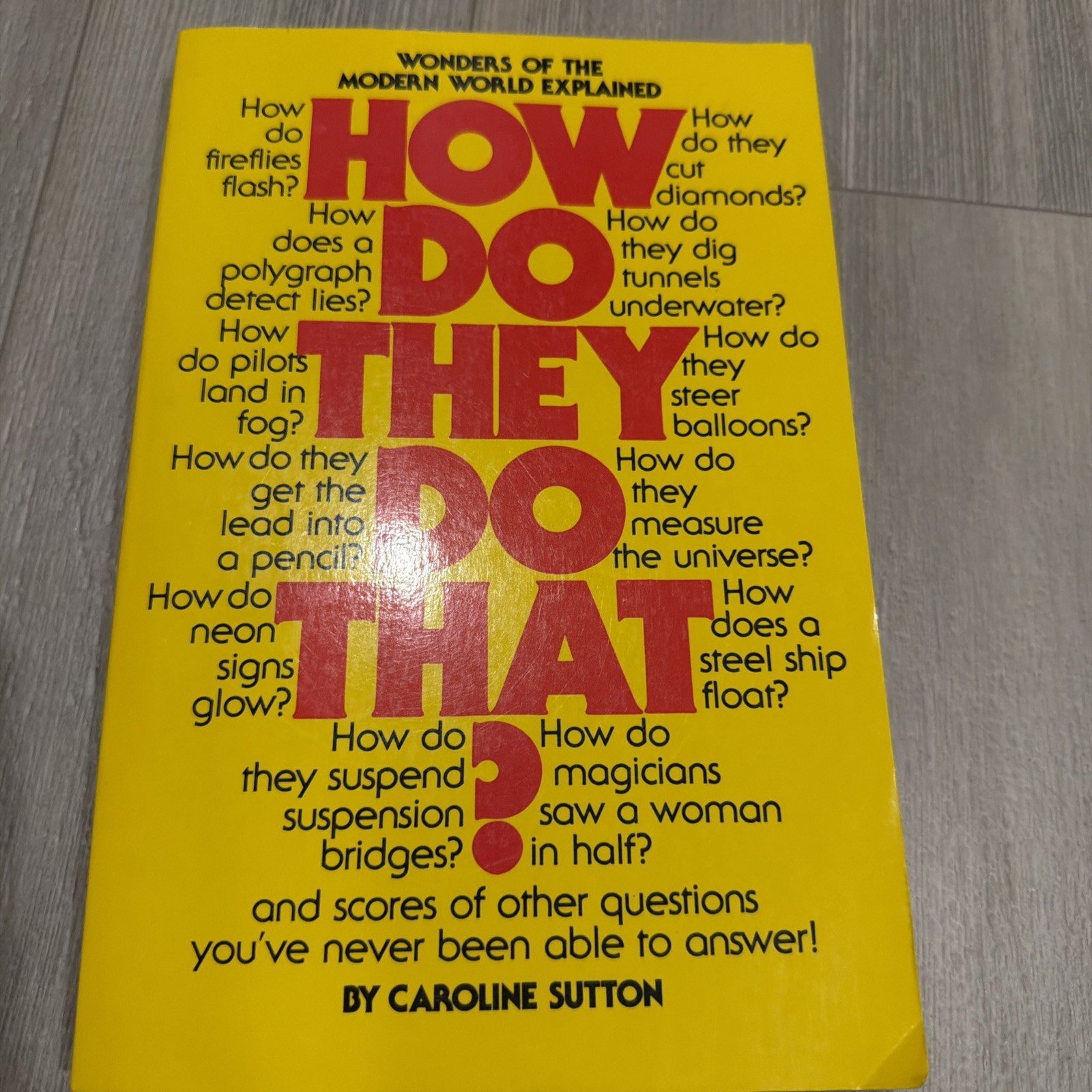 How Do They Do That? Wonders if the Modern World Explained (Paperback, 1982)