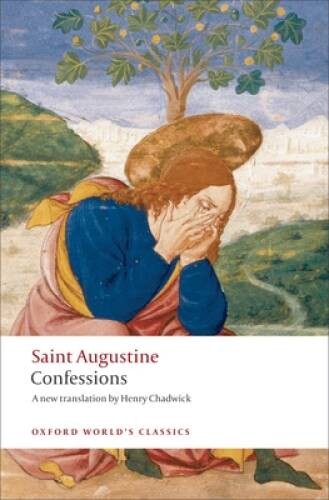 Confessions (Oxford World's Classics) - Paperback By Augustine, Saint - GOOD Confessions (Oxford World's Classics) - Paperback By Augustine, Saint - GOOD