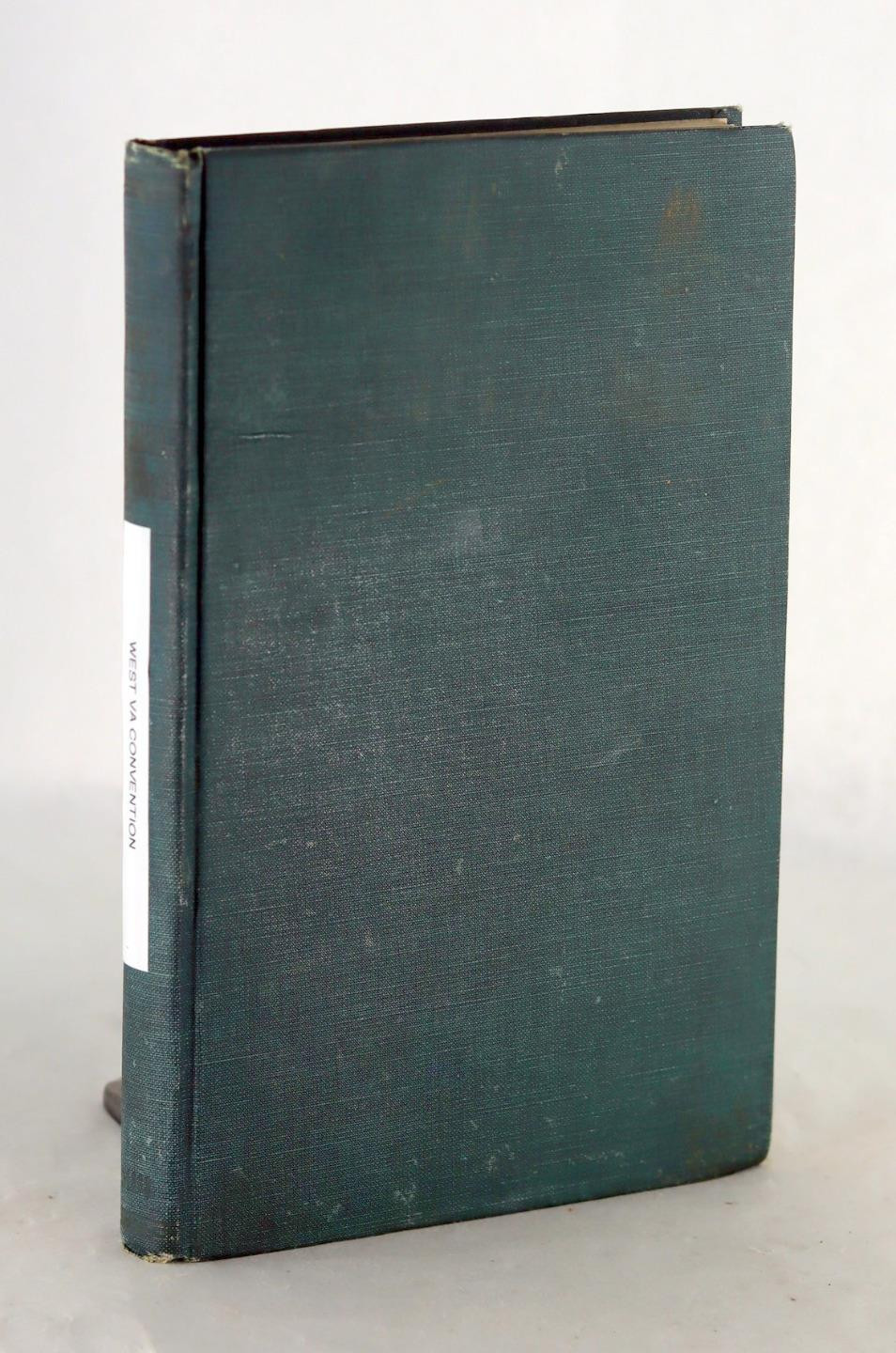 Virgil Lewis 1909 How West Virginia Was Made 1st & 2nd Convention at Wheeling HC