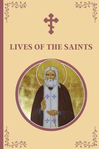 Lives of the Saints: An Introductio..., Alexander Egger