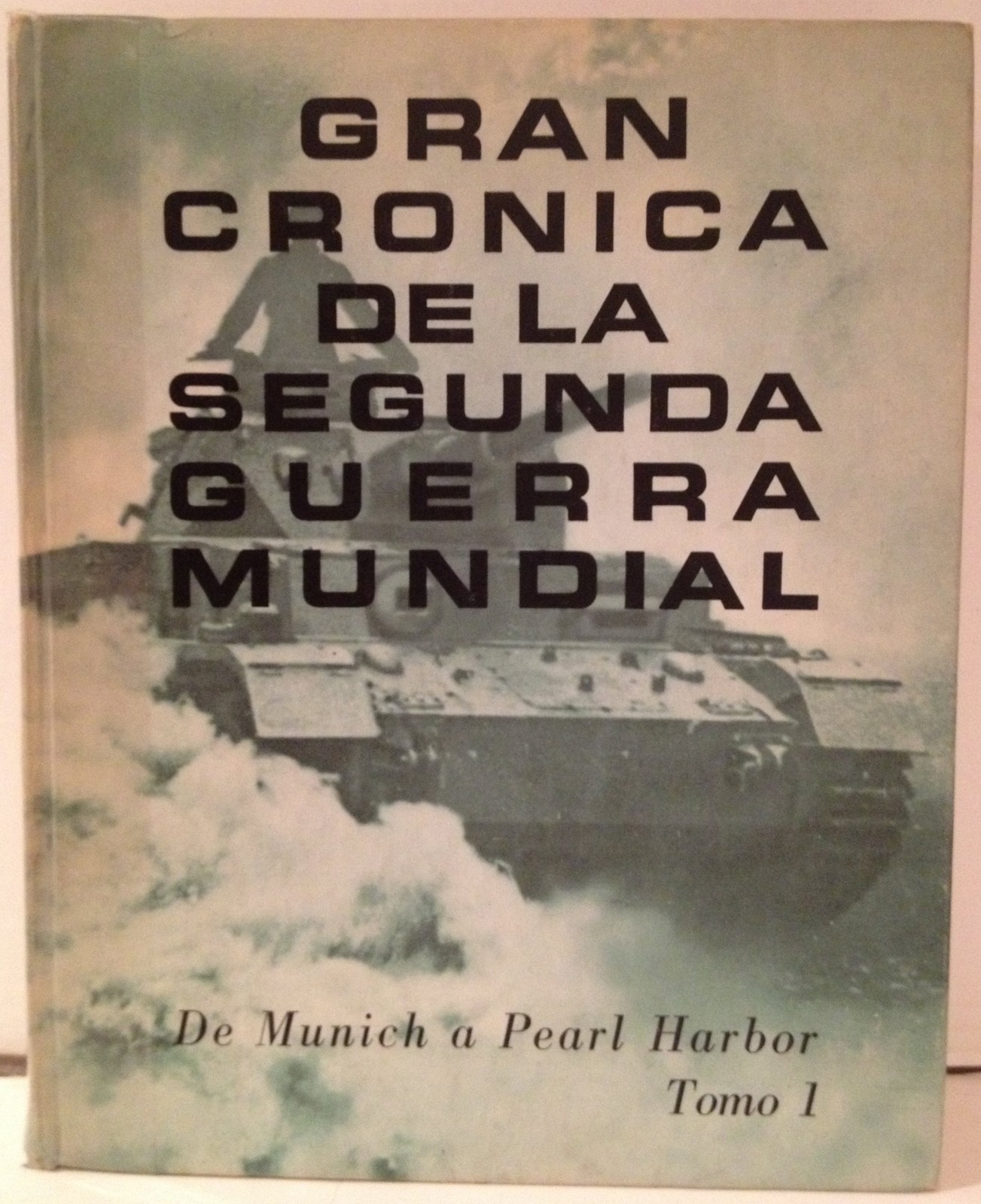 Gran cronica de la segunda guerra mundial. De muni
