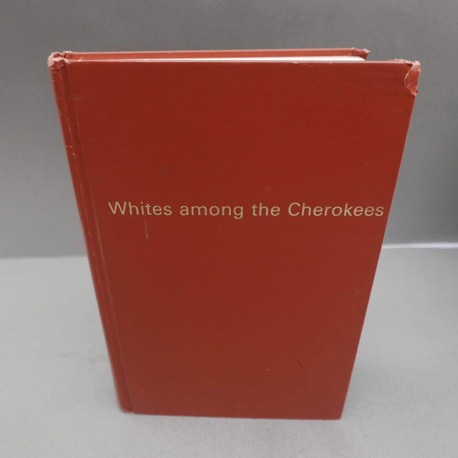 Vintage State History WHITES AMONG THE CHEROKEES By Warren GEORGIA 1828-1838 HB Vintage State History WHITES AMONG THE CHEROKEES By Warren GEORGIA 1828-1838 HB