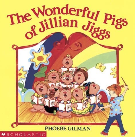 The Wonderful Pigs of Jillian Jiggs - paperback Gilman, Phoebe The Wonderful Pigs of Jillian Jiggs - paperback Gilman, Phoebe