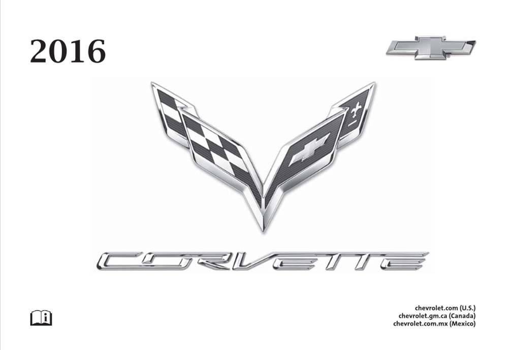 2016 Chevrolet Corvette Owner\'s Manual 2016 Chevrolet Corvette Owner\'s Manual