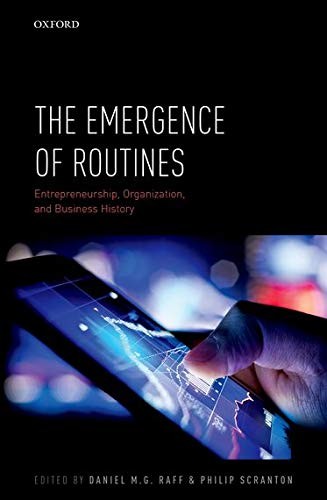 The Emergence of Routines: Entrepreneurship, Organization, and B