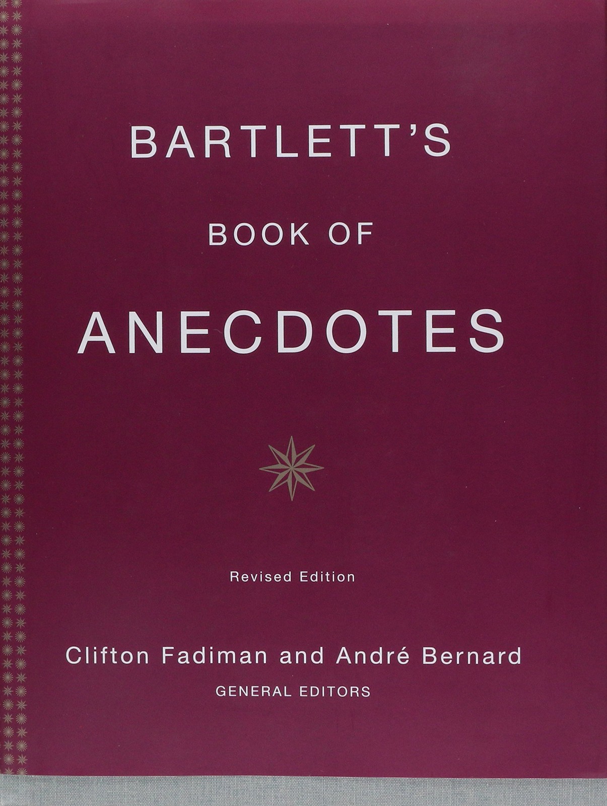 Bartlett\'s Book of Anecdotes Bartlett\'s Book of Anecdotes