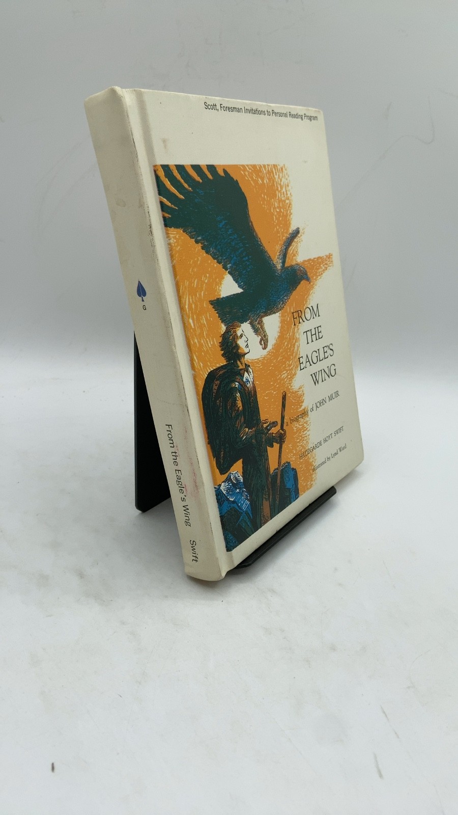 From the Eagle\'s Wing: A Biography of John Muir Hildegarde Hoyt Swift Hardcov...