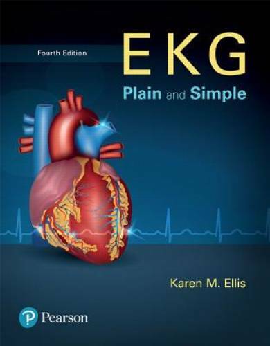 EKG Plain and Simple (4th Edition) - Paperback By Ellis, Karen - GOOD EKG Plain and Simple (4th Edition) - Paperback By Ellis, Karen - GOOD