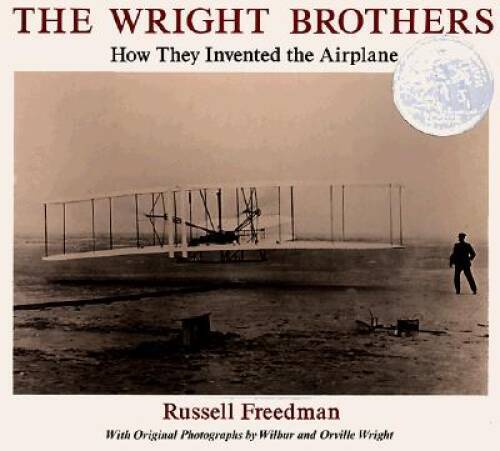 The Wright Brothers: How They Invented the Airplane - Paperback - GOOD The Wright Brothers: How They Invented the Airplane - Paperback - GOOD