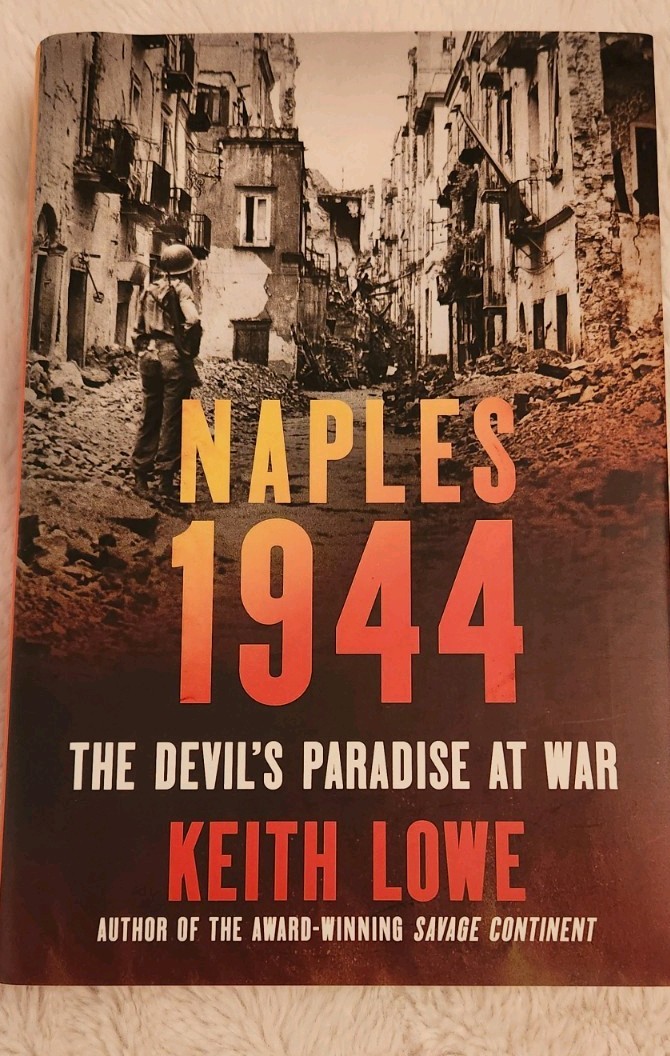 Naples 1944: The Devil\'s Paradise at War by Keith. Lowe (2025, Hardcover) Naples 1944: The Devil\'s Paradise at War by Keith. Lowe (2025, Hardcover)