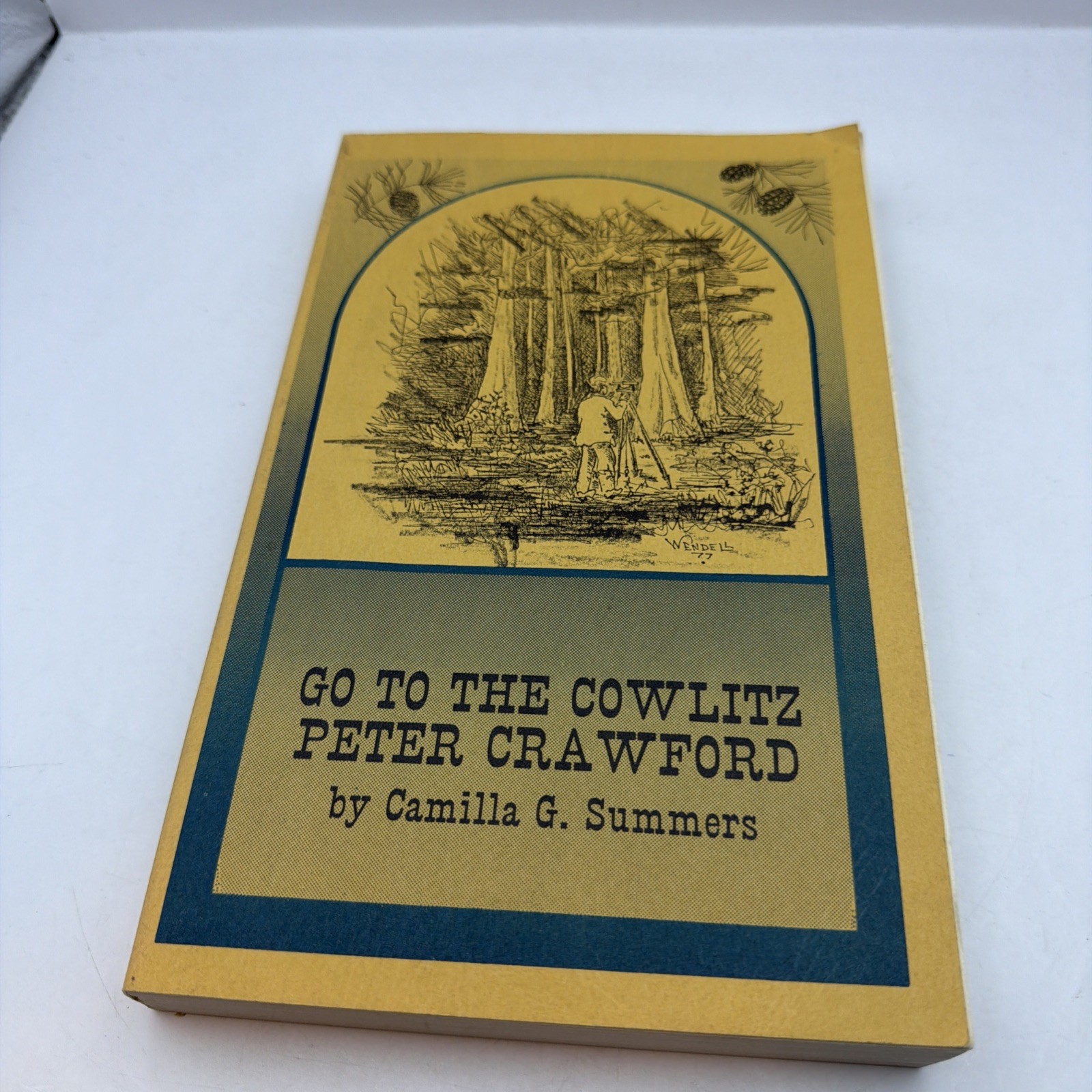 Signed Go To The Cowlitz Peter Crawford by Camilla Summers Book Falling Apart