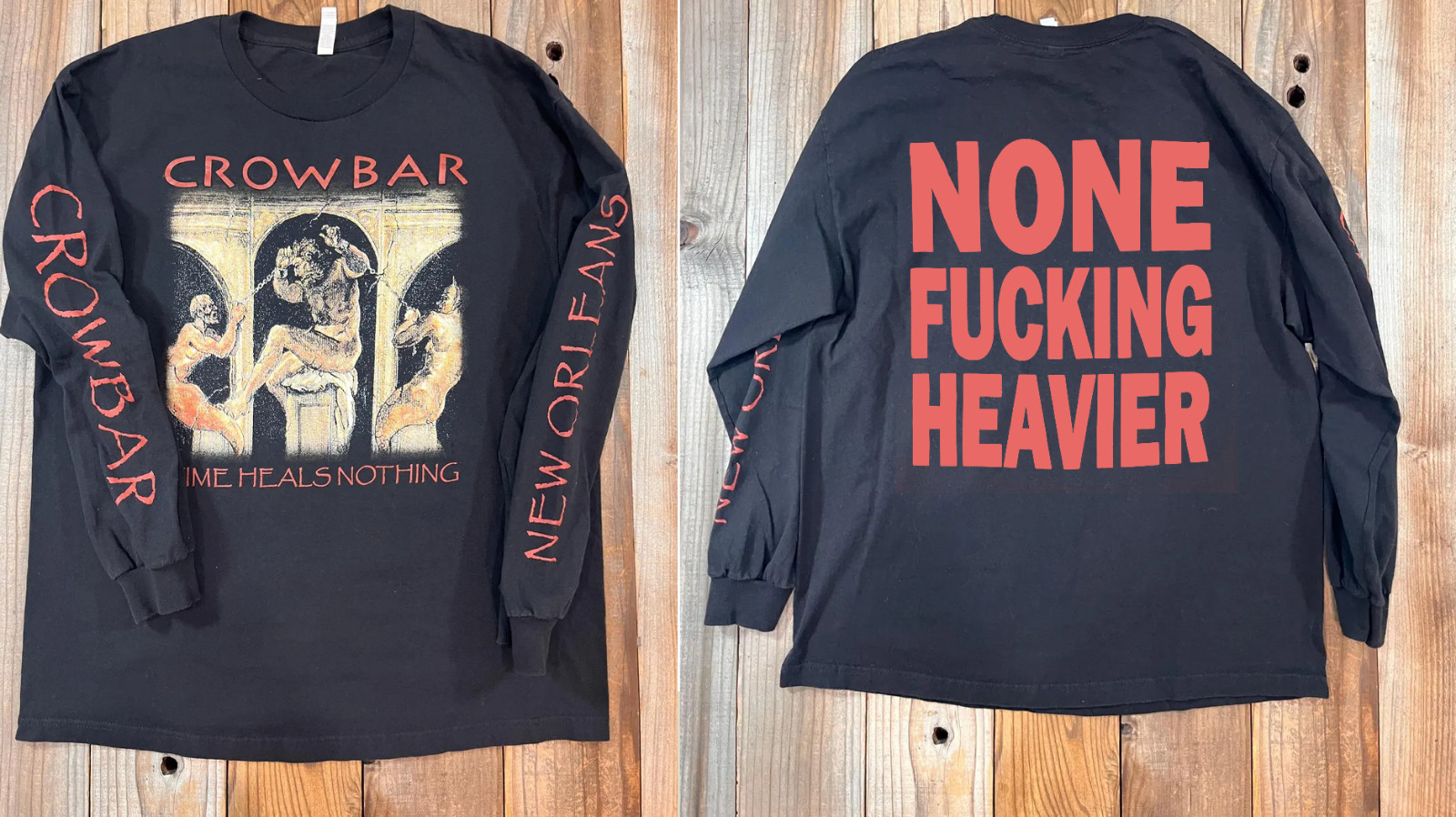 2 Sides Crowbar Time Heals Nothing Long Sleeve Shirt All Size FAL15