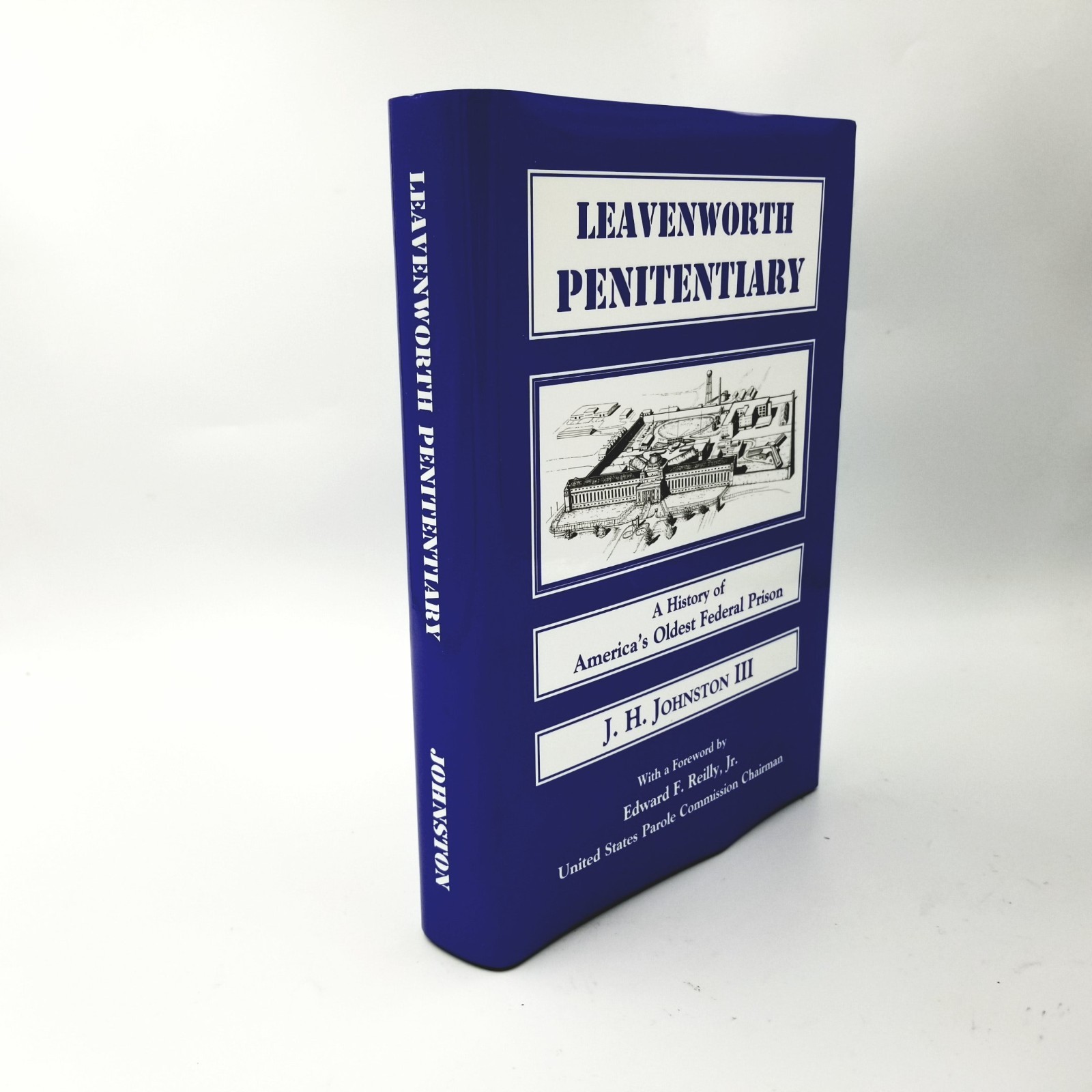 Signed: Leavenworth Penitentiary by J.H. Johnston III - 2005 Edition