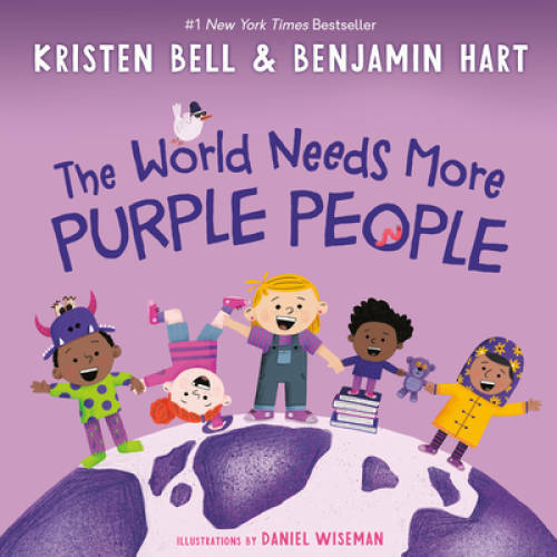 The World Needs More Purple People - Hardcover By Bell, Kristen - VERY GOOD The World Needs More Purple People - Hardcover By Bell, Kristen - VERY GOOD