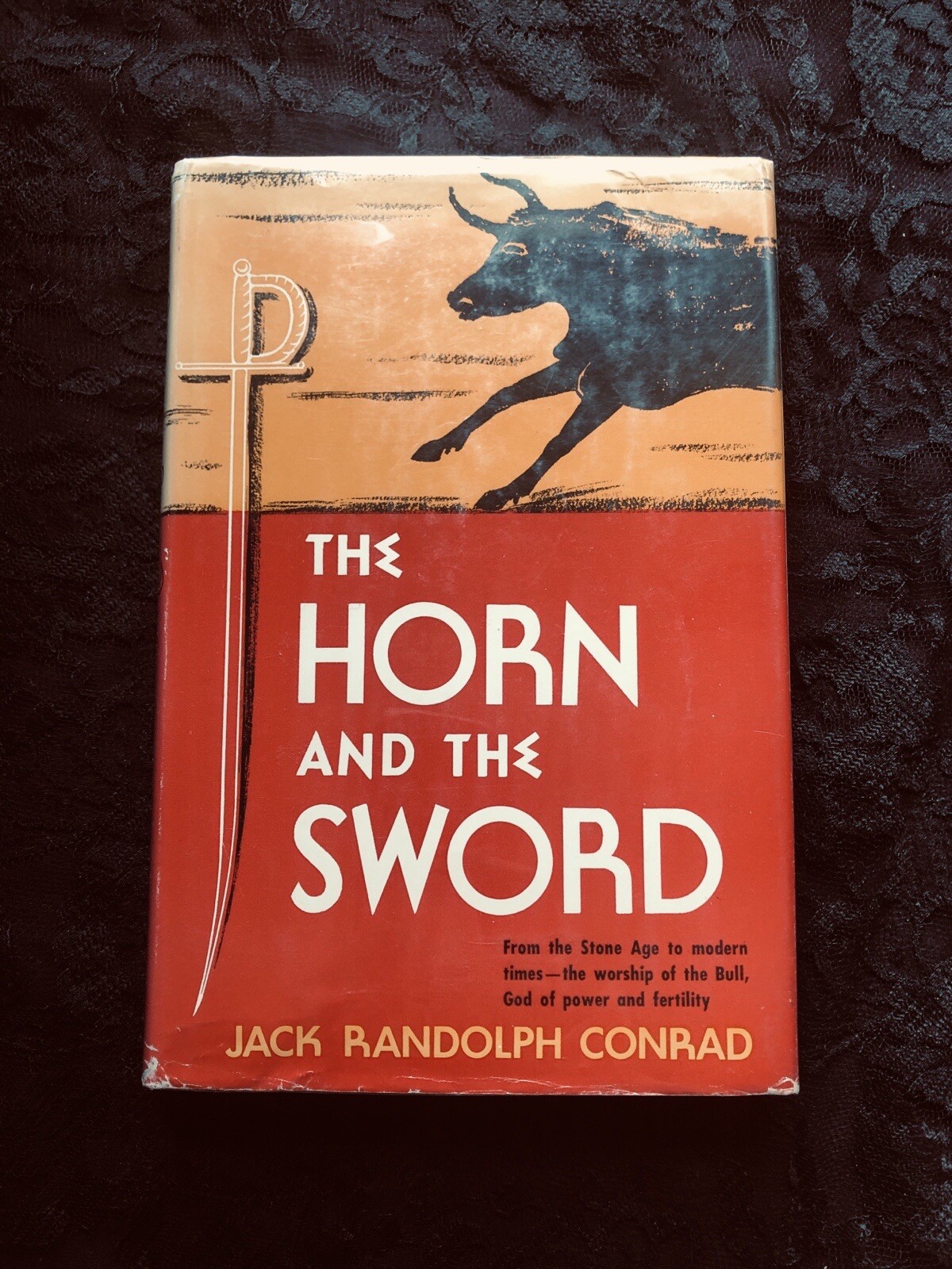 1957 - The Horn And The Sword - 1st Ed. History Of The Bull: Power And Fertility