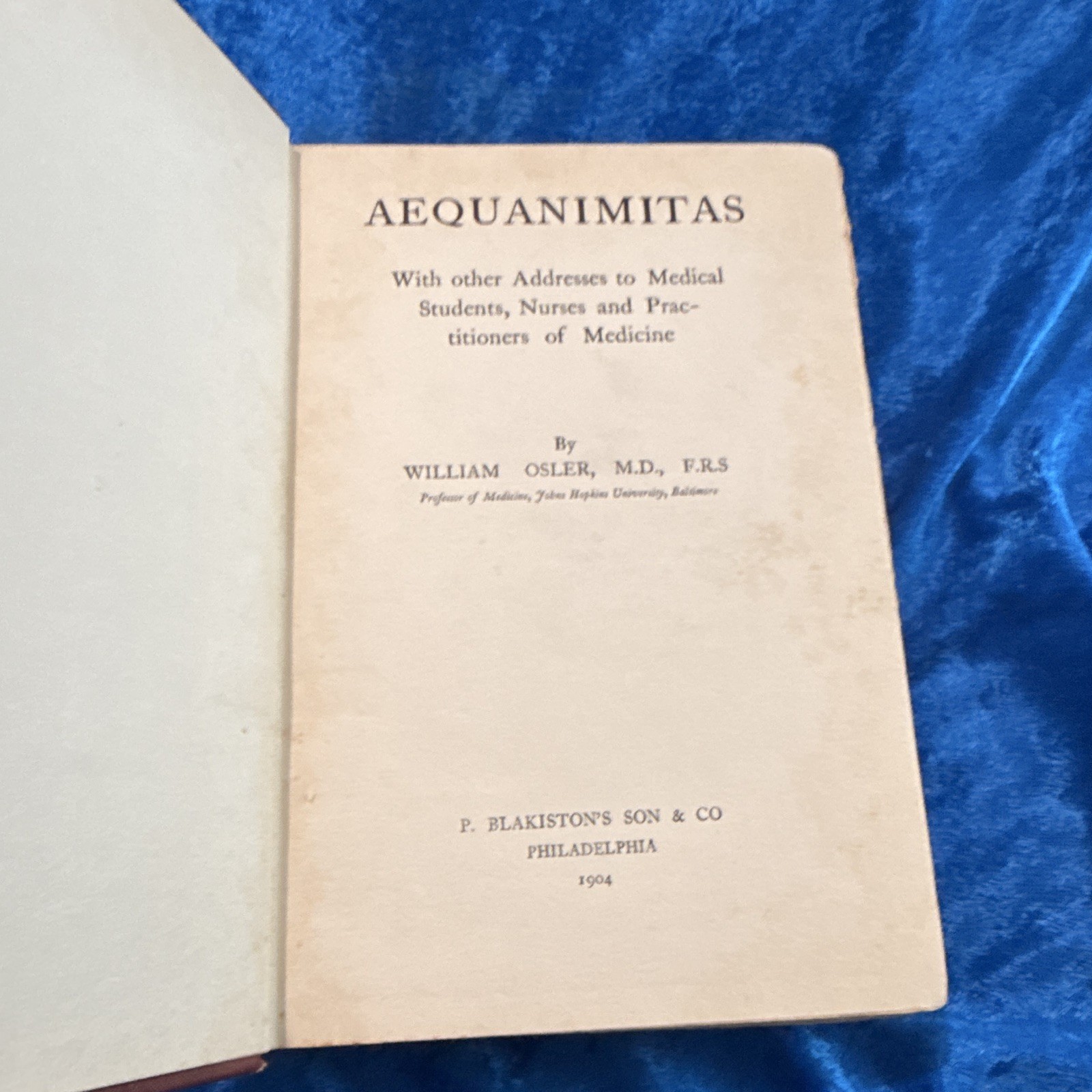 AEQUANIMITAS William Osler 1904 FIRST EDITION Rare Antique Book Johns Hopkins AEQUANIMITAS William Osler 1904 FIRST EDITION Rare Antique Book Johns Hopkins