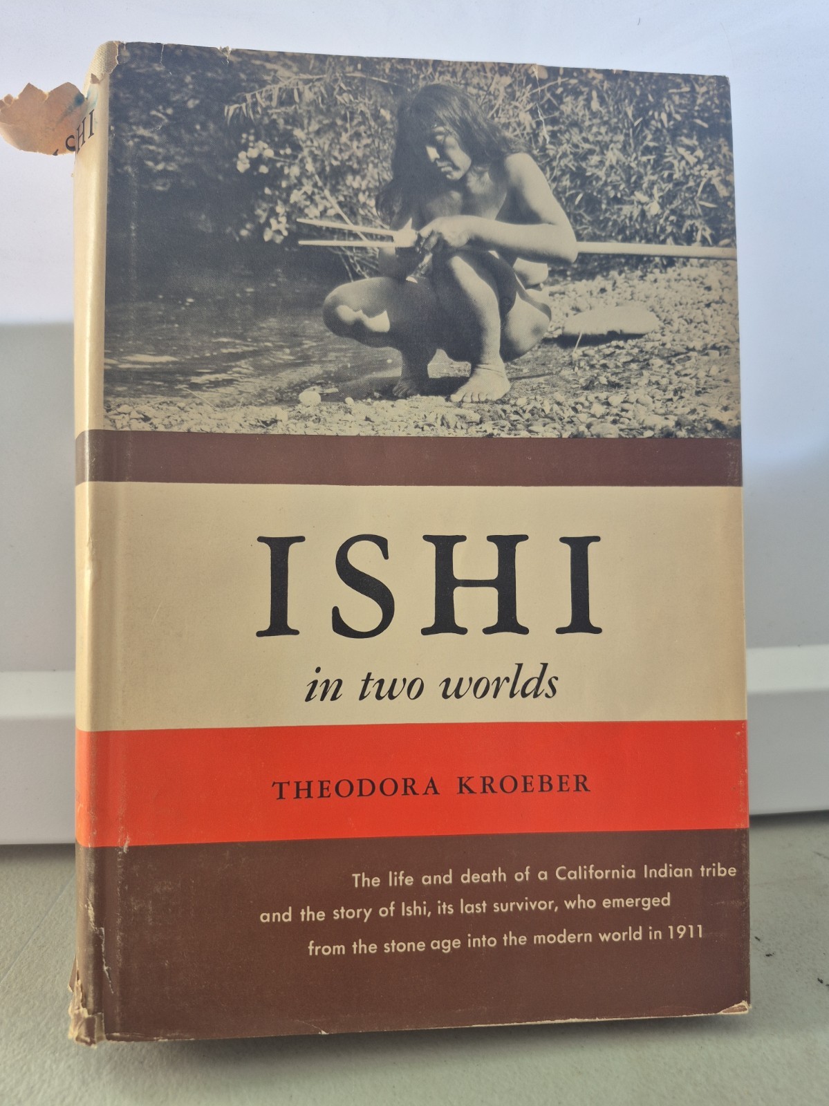 Ishi In Two Worlds by Theodora Kroeber 1961 First Edition