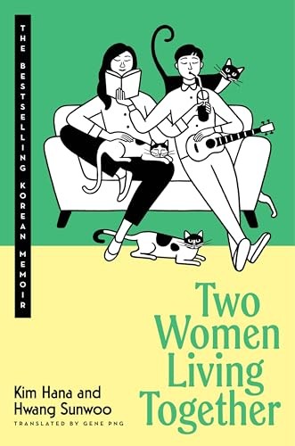 Two Women Living Together The - VERY GOOD Two Women Living Together The - VERY GOOD